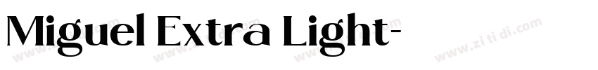Miguel Extra Light字体转换